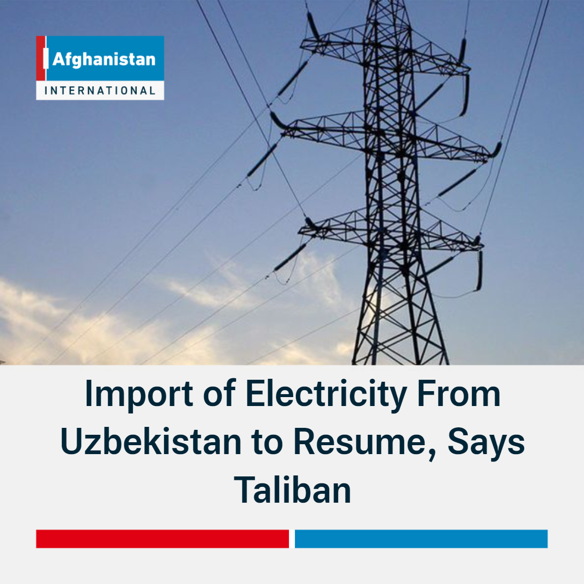 Import Of Electricity From Uzbekistan To Resume Says Taliban coronary-artery-disease-medizzy