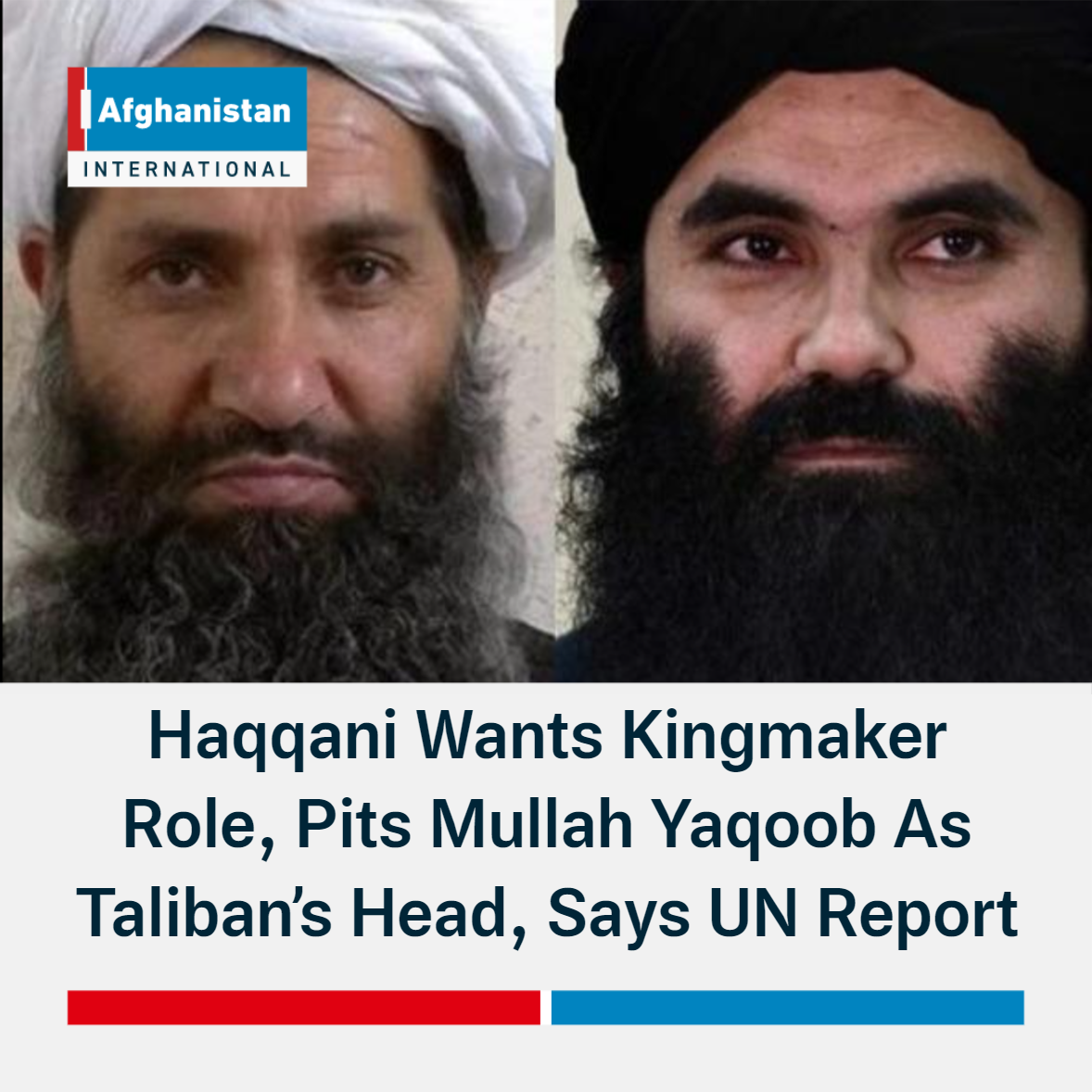 Haqqani Wants Kingmaker Role, Pits Mullah Yaqoob As Taliban’s Head ...